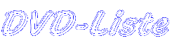 DVD-Liste_Schriftzung